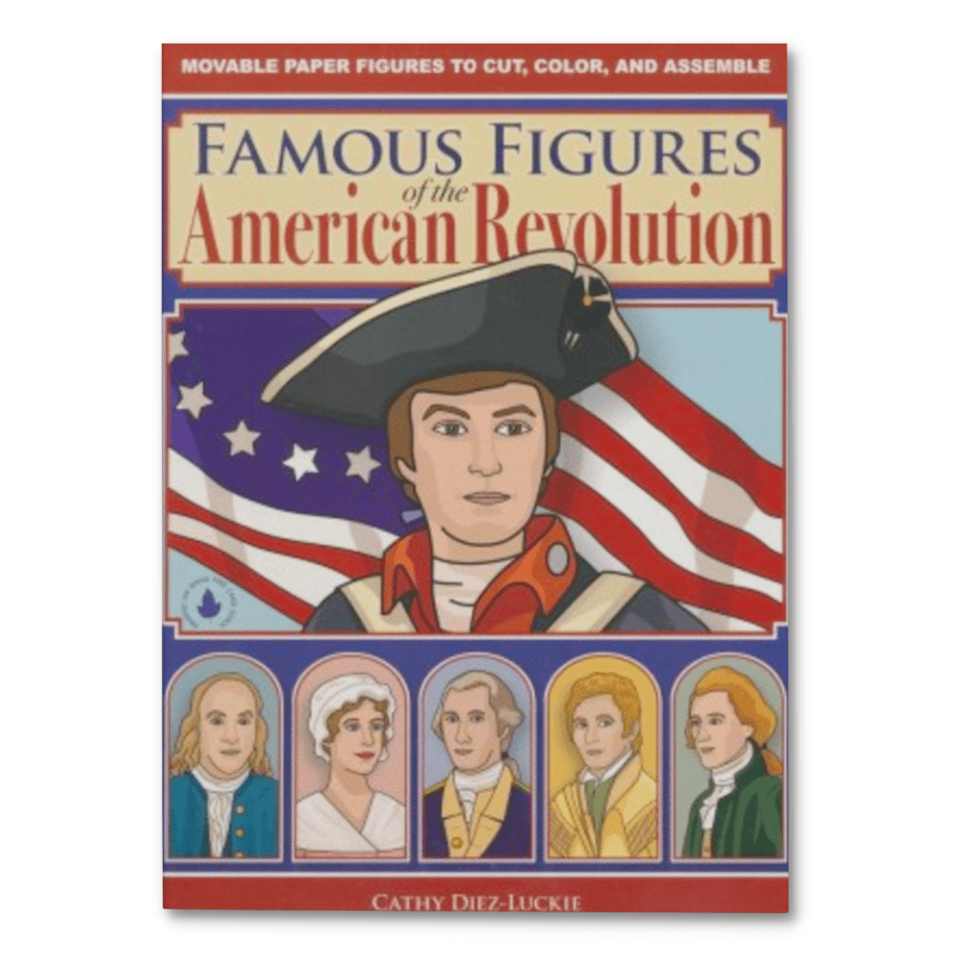 Famous Figures of the American Revolution: Movable Paper Figures to Cut, Color and Assemble - PatriotDepot.com