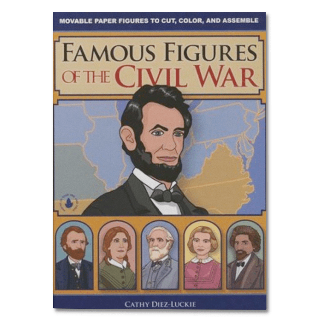 Famous Figures of the Civil War: Movable Paper Figures to Cut, Color and Assemble - PatriotDepot.com