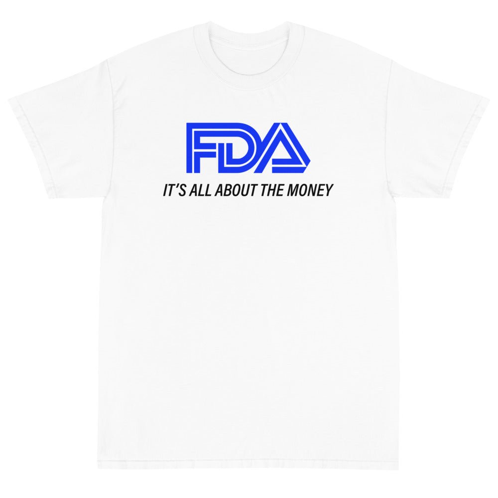 FDA It's All About The Money Unisex T-Shirt - PatriotDepot.com