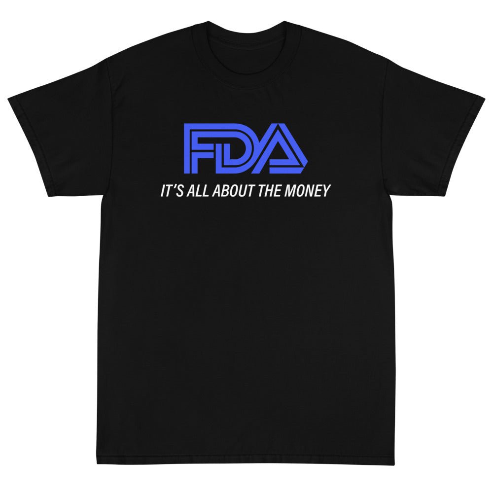 FDA It's All About The Money Unisex T-Shirt - PatriotDepot.com