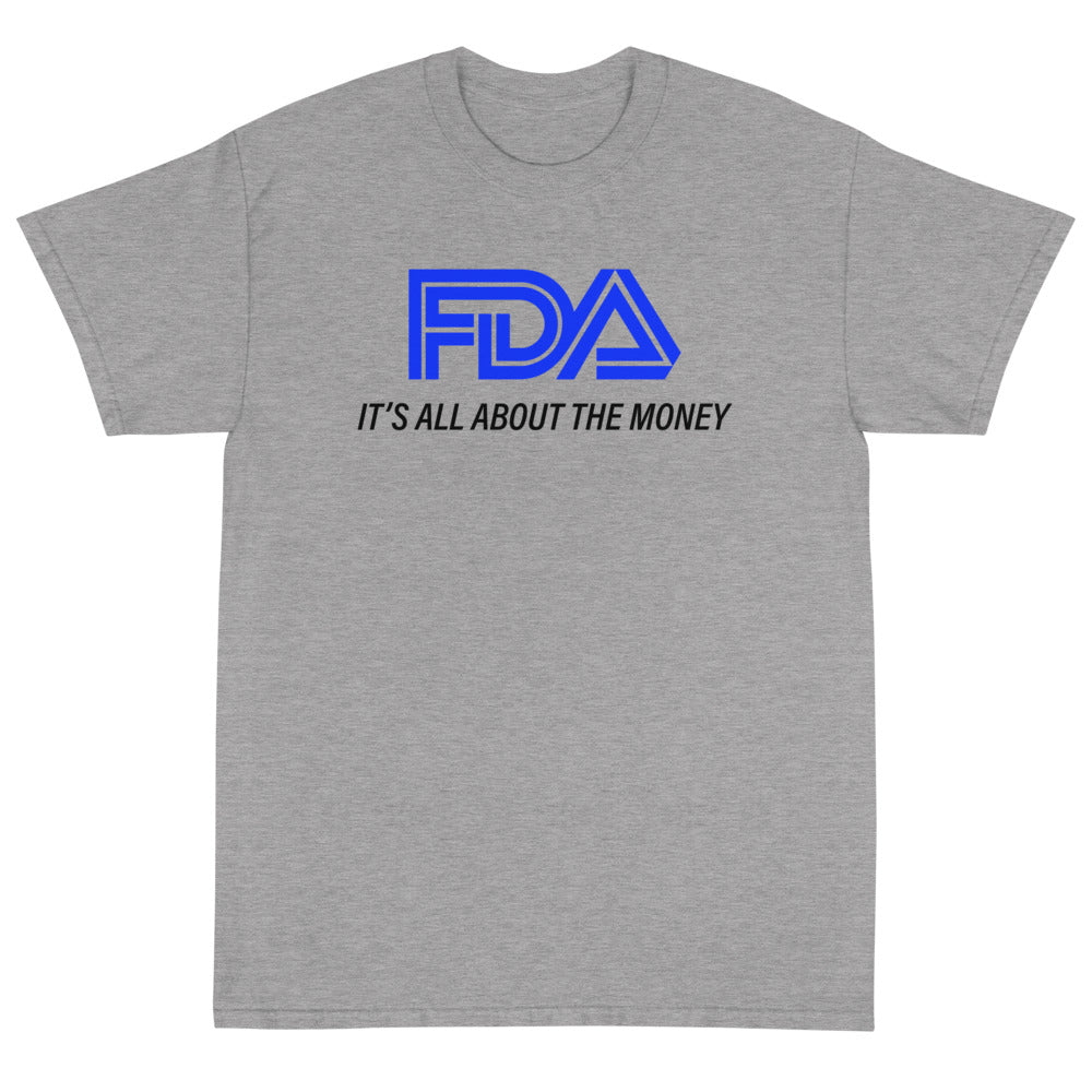FDA It's All About The Money Unisex T-Shirt - PatriotDepot.com