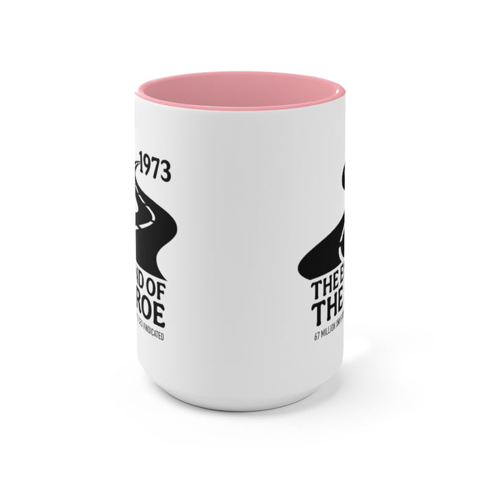 The End of the Roe Mug (2 sizes, 3 colors)