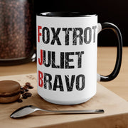 Foxtrot Juliet Bravo Mug (2 sizes, 2 colors) - PatriotDepot.com