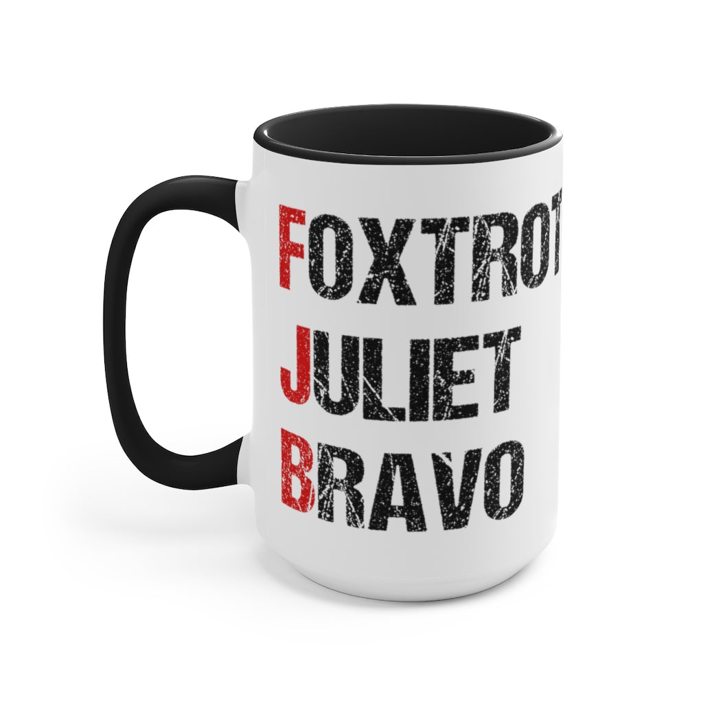 Foxtrot Juliet Bravo Mug (2 sizes, 2 colors) - PatriotDepot.com