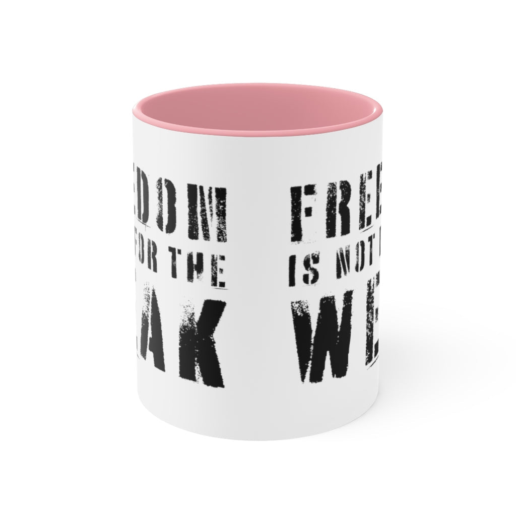 Freedom Is For the Weak Mug - PatriotDepot.com