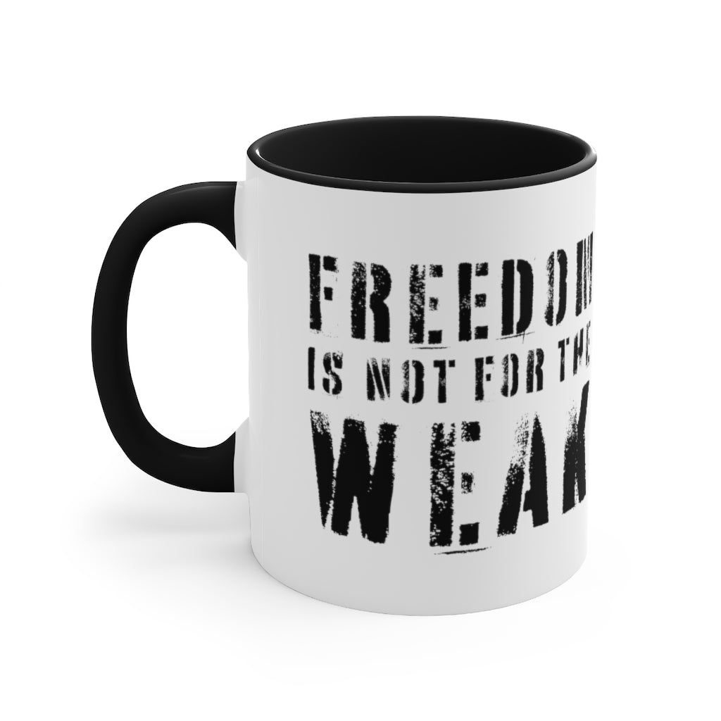 Freedom Is For the Weak Mug - PatriotDepot.com