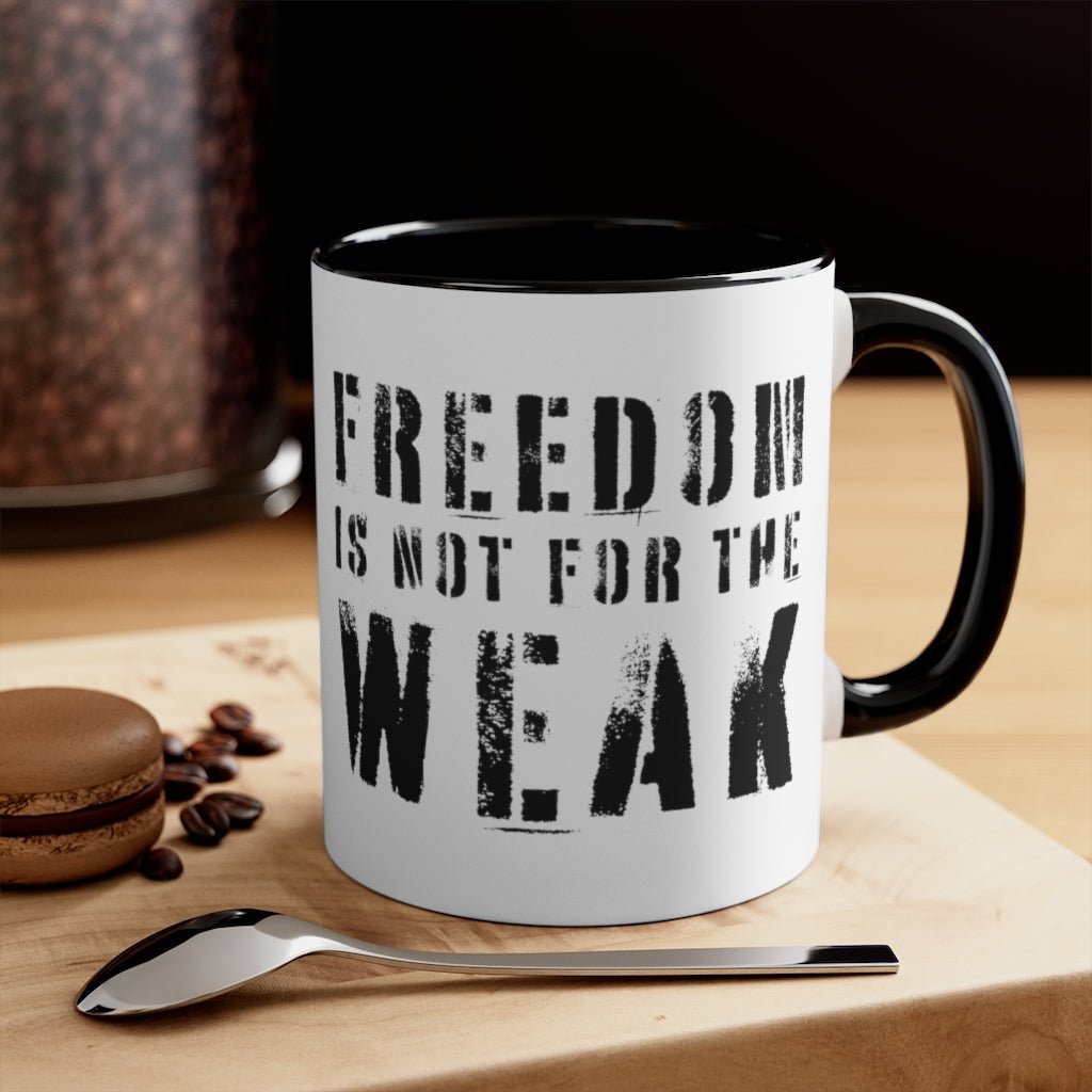 Freedom Is For the Weak Mug - PatriotDepot.com
