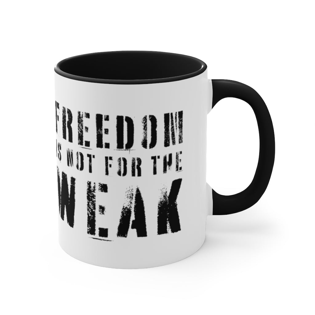 Freedom Is For the Weak Mug - PatriotDepot.com
