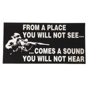 From a Place You Will Not See Comes a Sound You Will Not Hear Sticker - PatriotDepot.com