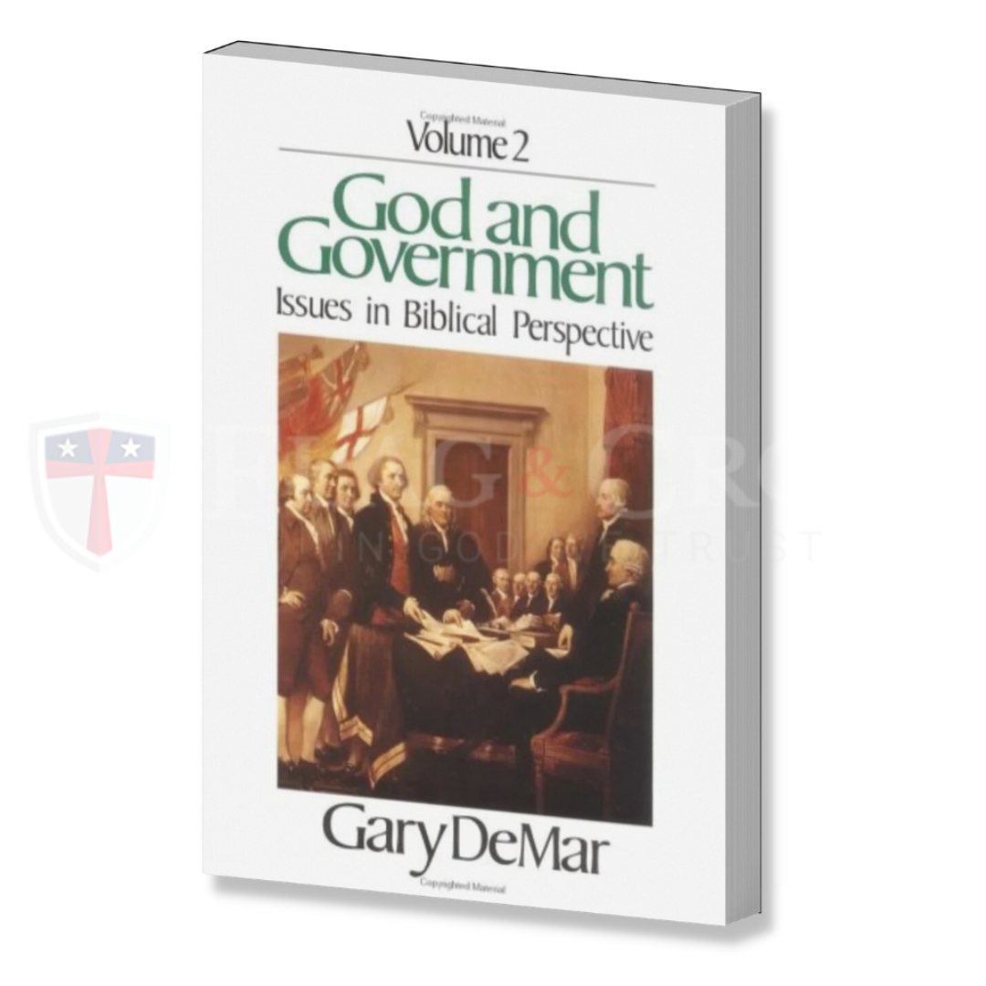 God and Government Volume 2 (by Gary DeMar) - PatriotDepot.com