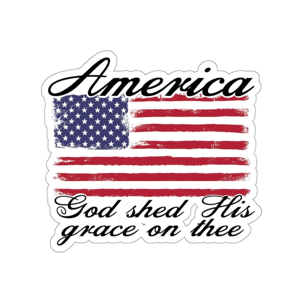 God Shed His Grace Kiss - Cut Stickers (4 sizes) - PatriotDepot.com