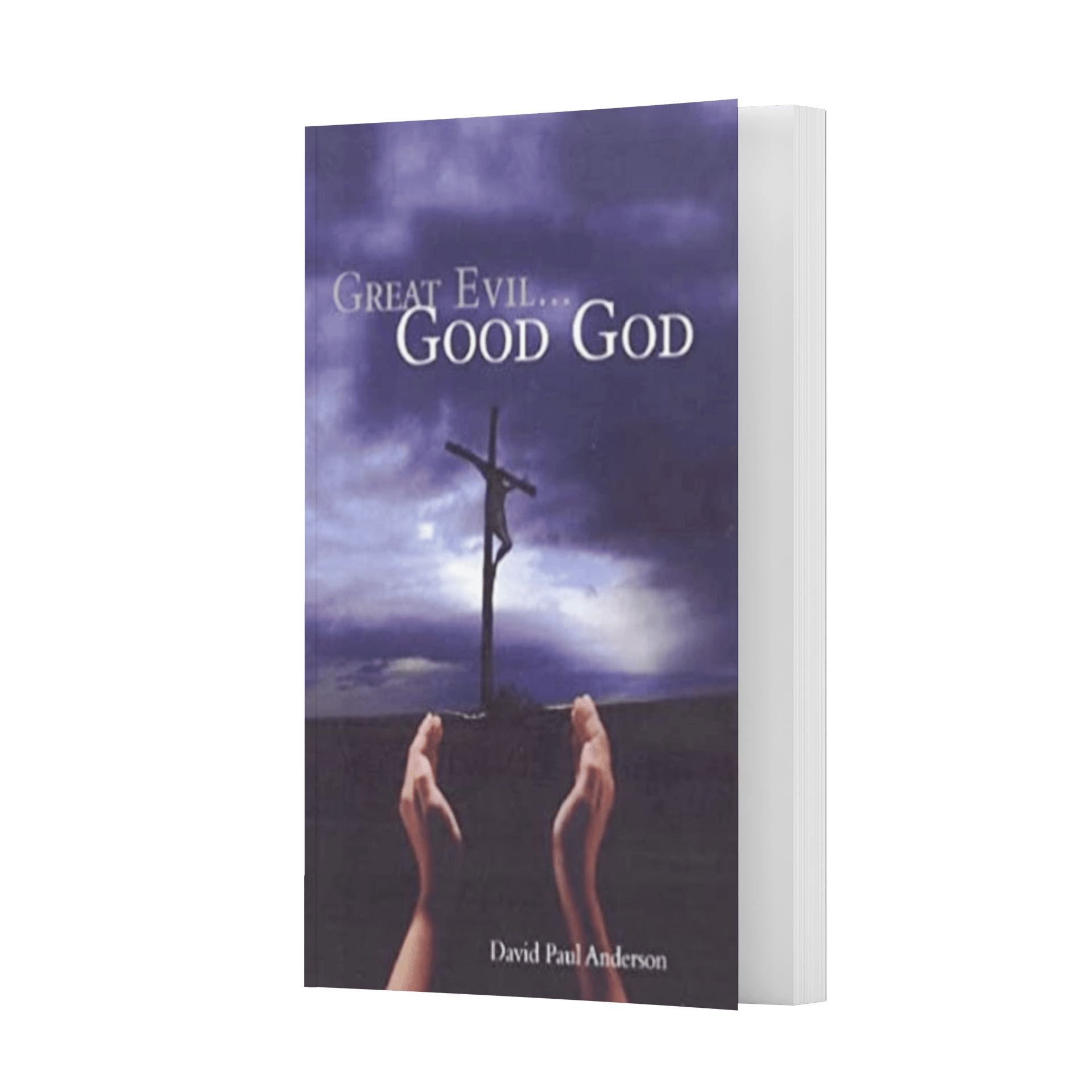 Great Evil ... Good God (by David Paul Anderson) Paperback - PatriotDepot.com
