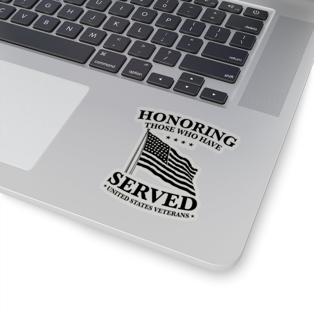 Honoring Those That Have Served, Kiss - Cut Stickers (4 sizes) - PatriotDepot.com