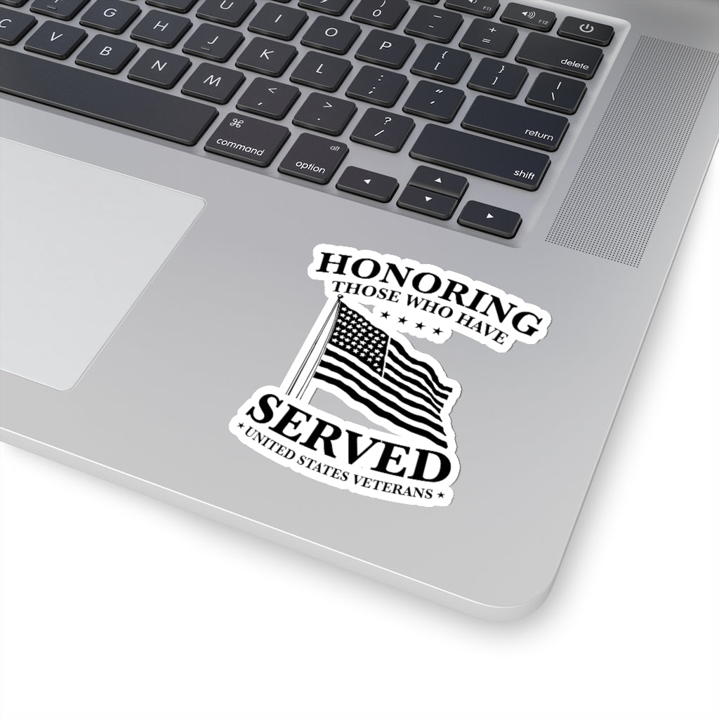 Honoring Those That Have Served, Kiss - Cut Stickers (4 sizes) - PatriotDepot.com