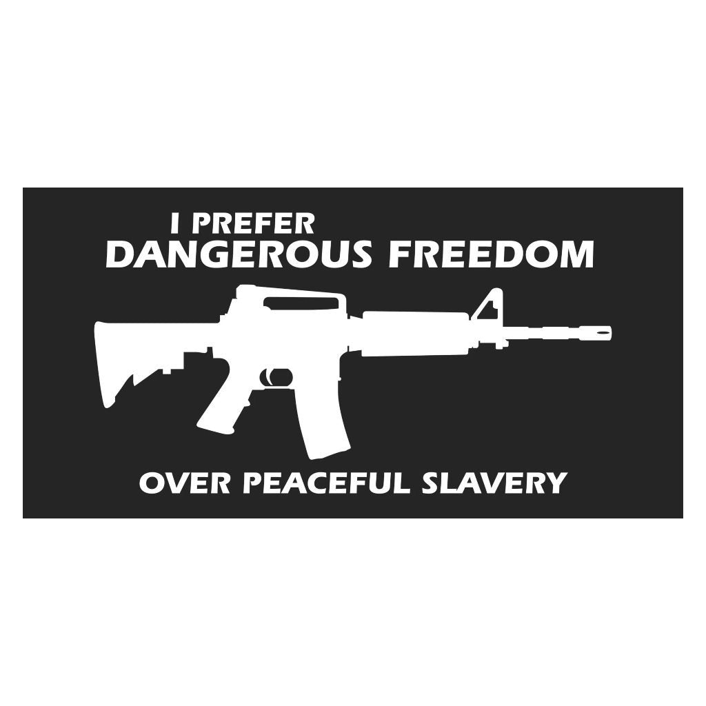 I Prefer Dangerous Freedom Over Peaceful Slavery Bumper Sticker - PatriotDepot.com