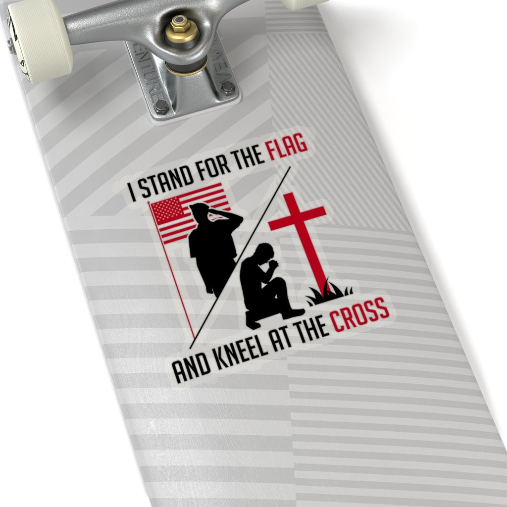 I Stand For The Flag And Kneel For The Cross, Kiss - Cut Stickers (4 sizes) - PatriotDepot.com