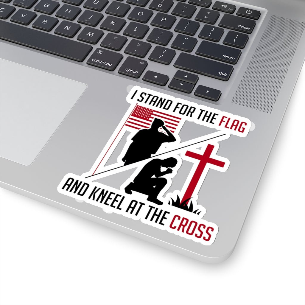 I Stand For The Flag And Kneel For The Cross, Kiss - Cut Stickers (4 sizes) - PatriotDepot.com