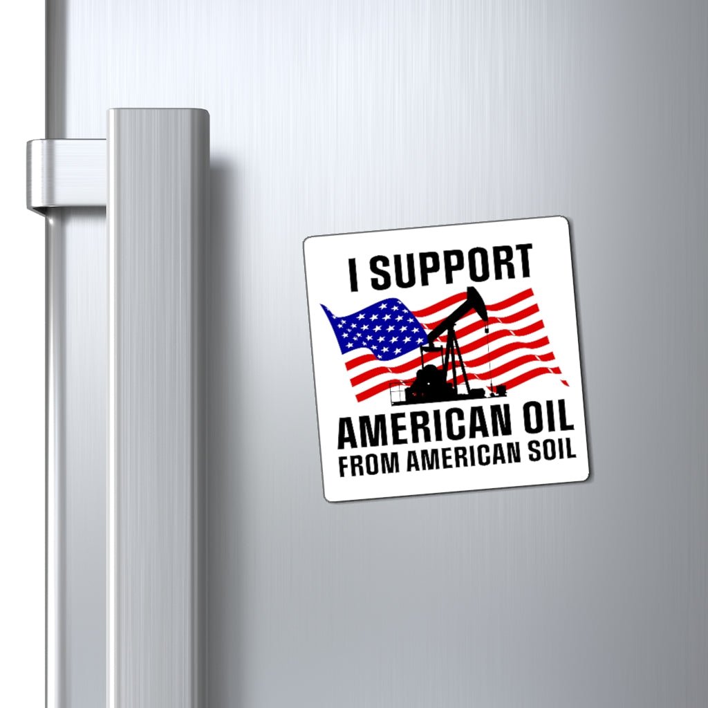 I Support American Oil Magnets - PatriotDepot.com