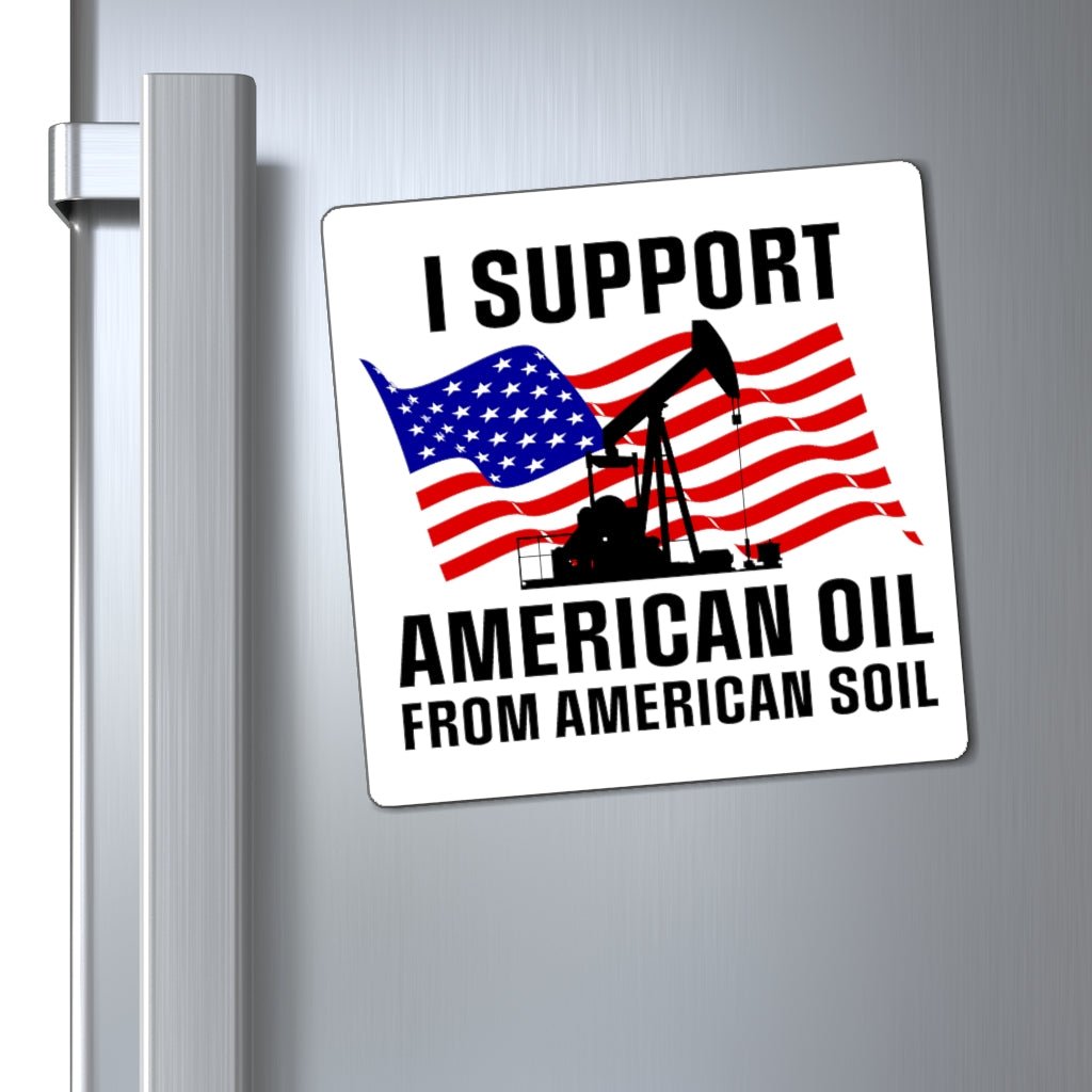 I Support American Oil Magnets - PatriotDepot.com