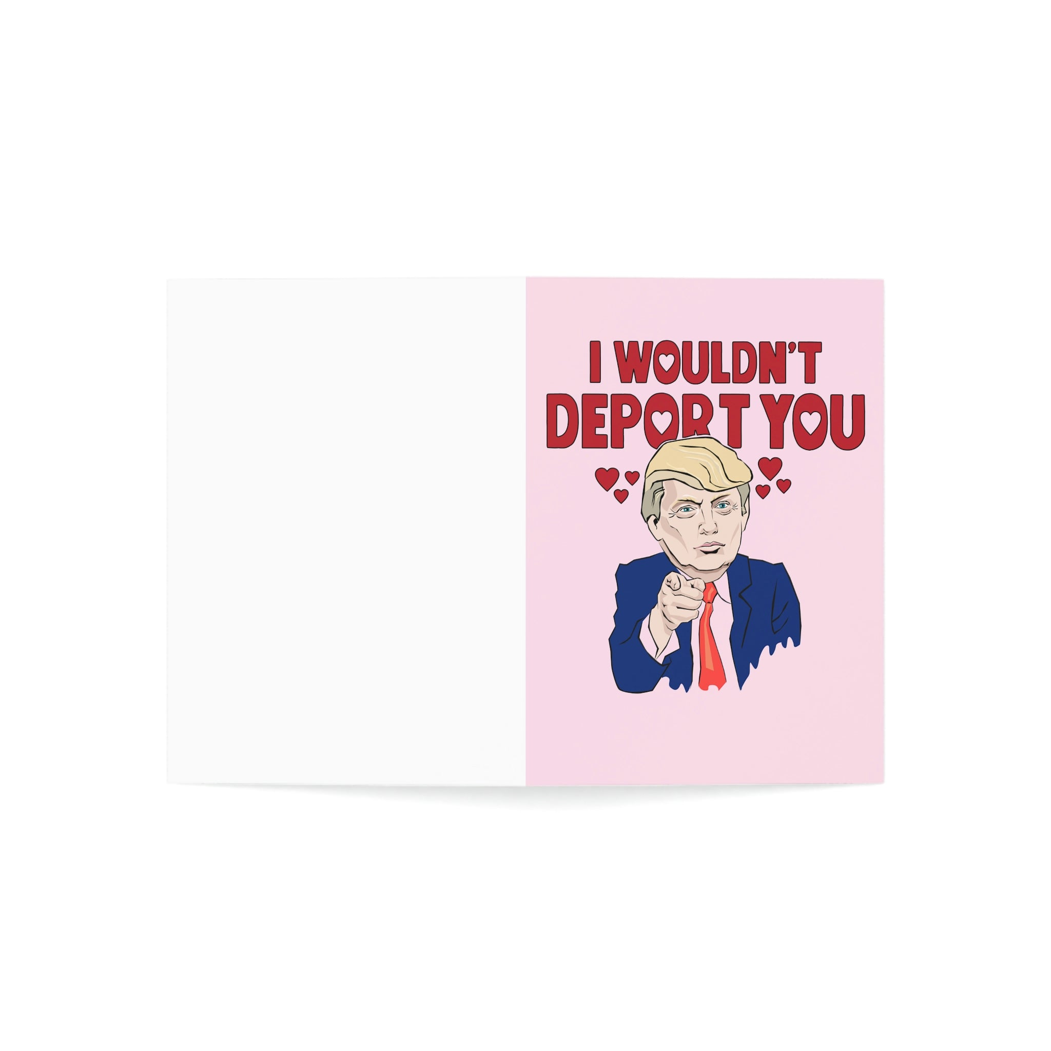 I Wouldn't Deport You Trump Greeting Cards (1, 10, 30, and 50pcs) - PatriotDepot.com
