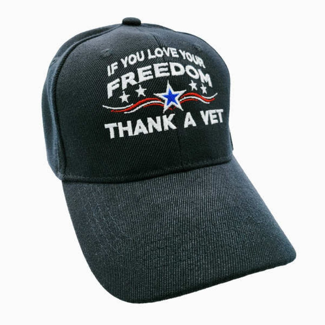 If You Love Your Freedom Thank a Vet Embroidered Hat (Black) - PatriotDepot.com