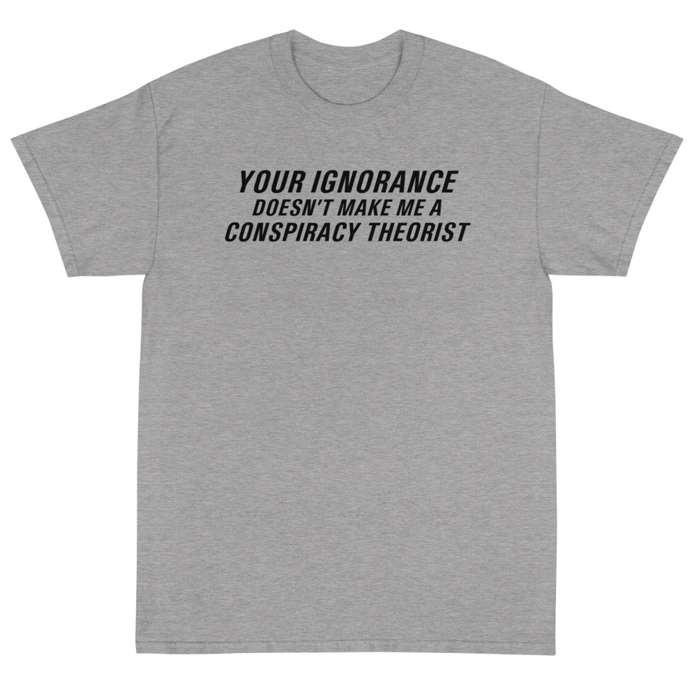 Ignorance Unisex T-Shirt - PatriotDepot.com