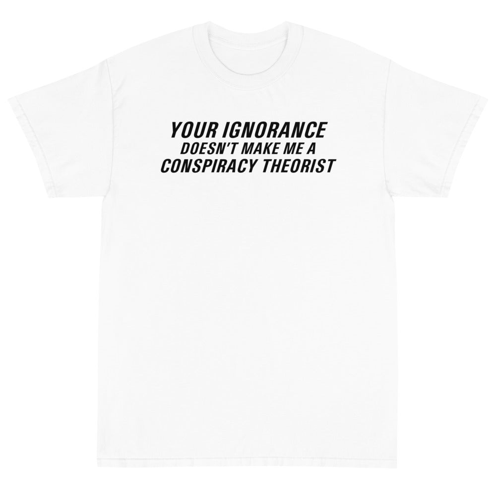 Ignorance Unisex T-Shirt - PatriotDepot.com