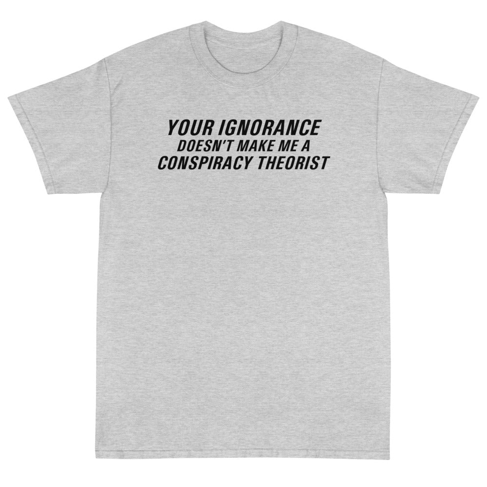 Ignorance Unisex T-Shirt - PatriotDepot.com
