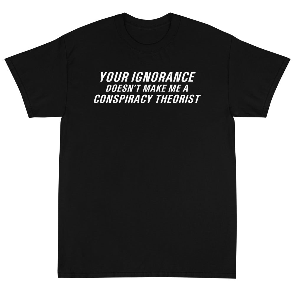 Ignorance Unisex T-Shirt - PatriotDepot.com