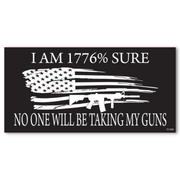 I'm 1776% Sure No One Will Be Taking My Guns Sticker - PatriotDepot.com