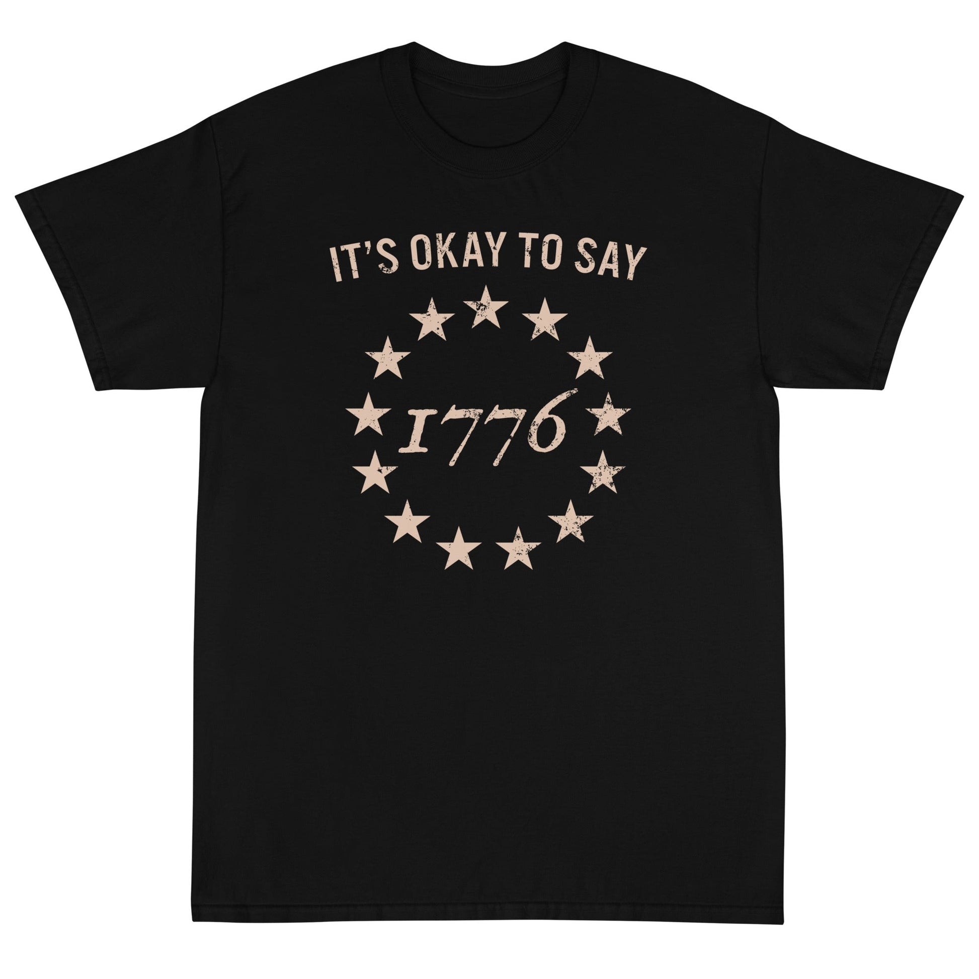 It's Okay To Say 1776 Unisex T-Shirt - PatriotDepot.com
