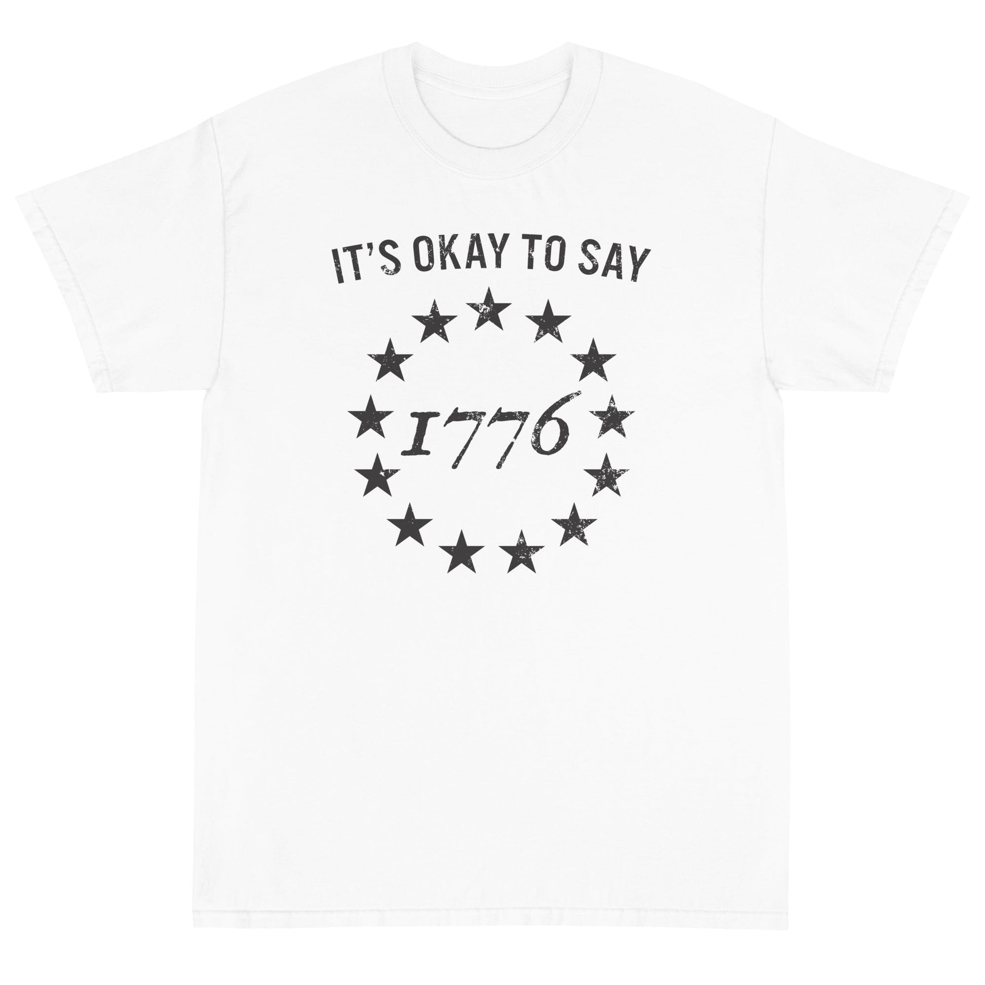 It's Okay To Say 1776 Unisex T-Shirt - PatriotDepot.com