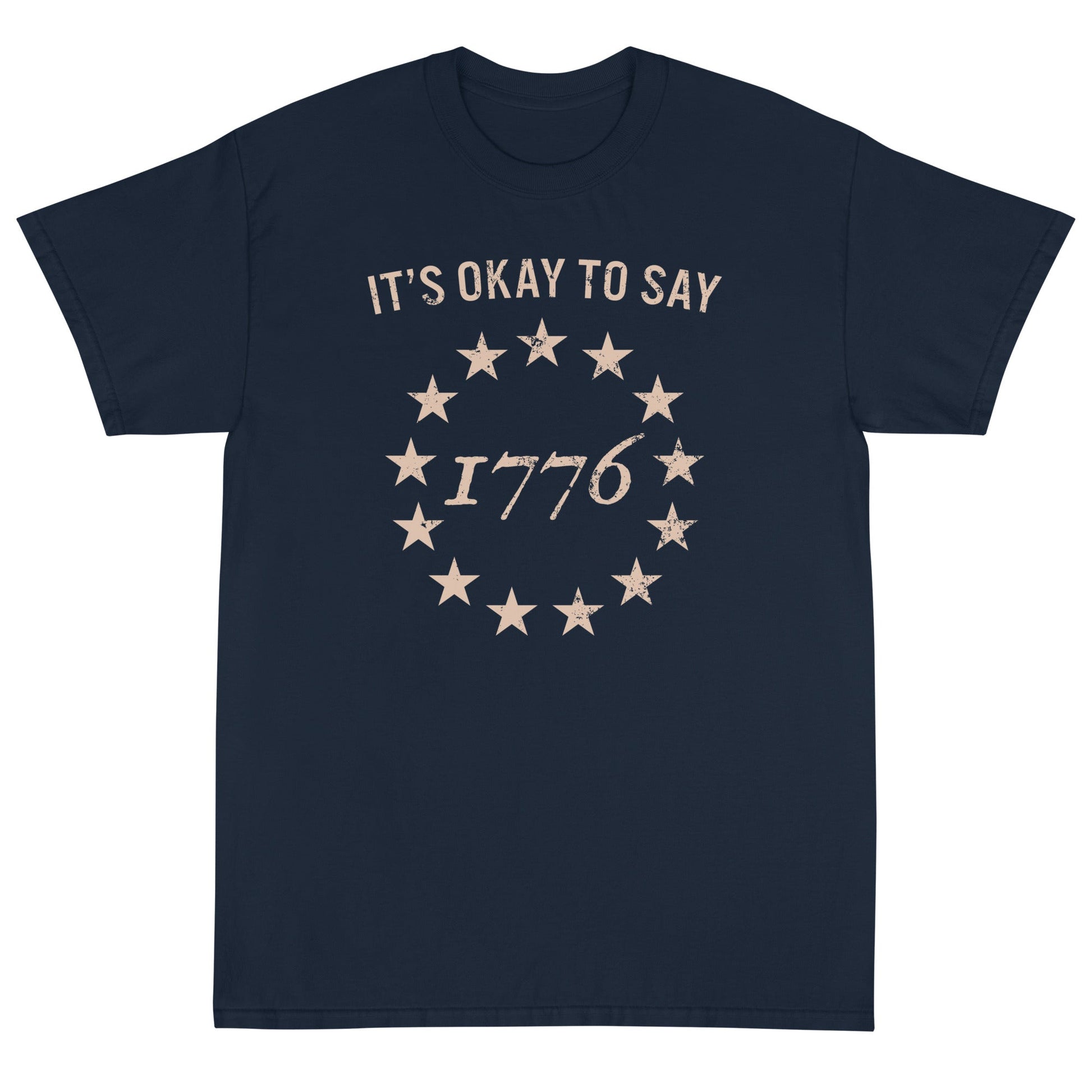It's Okay To Say 1776 Unisex T-Shirt - PatriotDepot.com