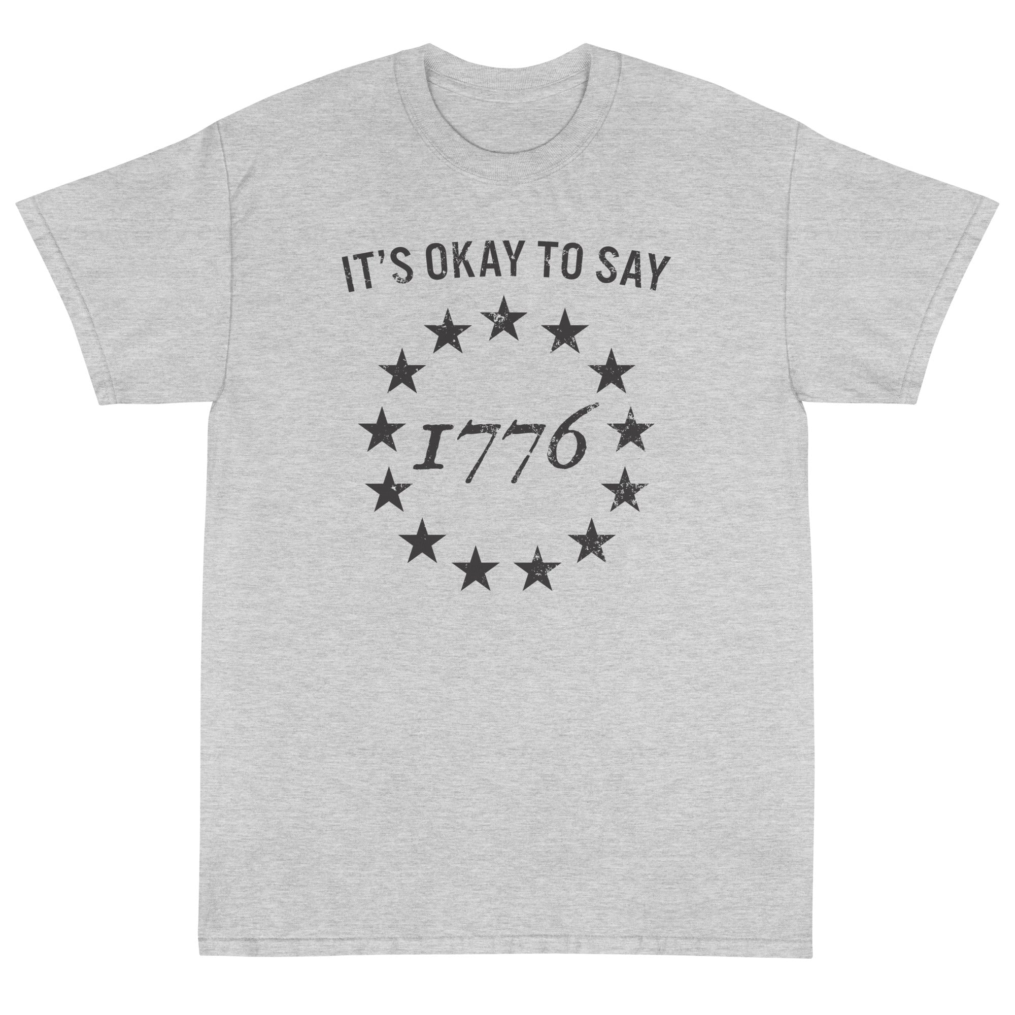 It's Okay To Say 1776 Unisex T-Shirt - PatriotDepot.com