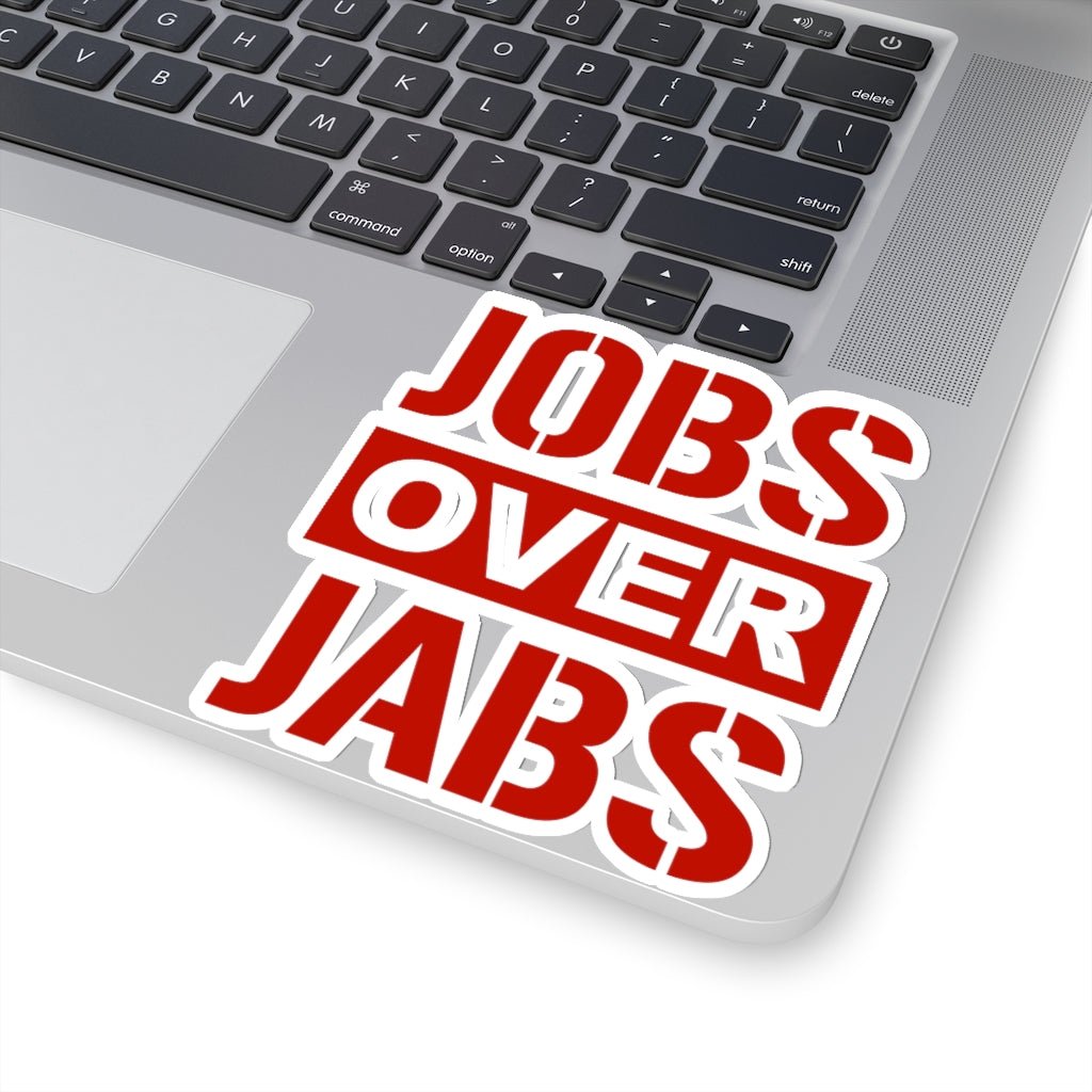 Jobs Over Jabs Kiss - Cut Stickers (4 Sizes) - PatriotDepot.com