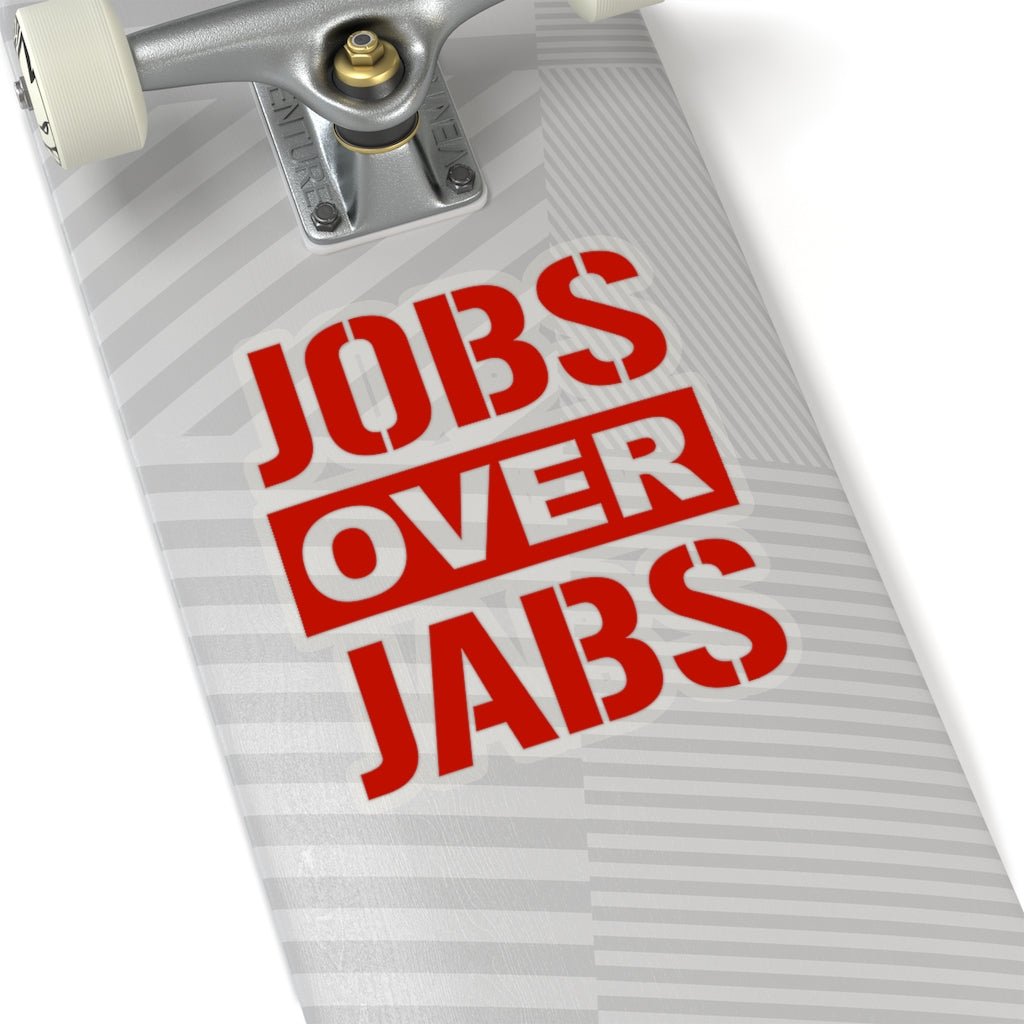 Jobs Over Jabs Kiss - Cut Stickers (4 Sizes) - PatriotDepot.com