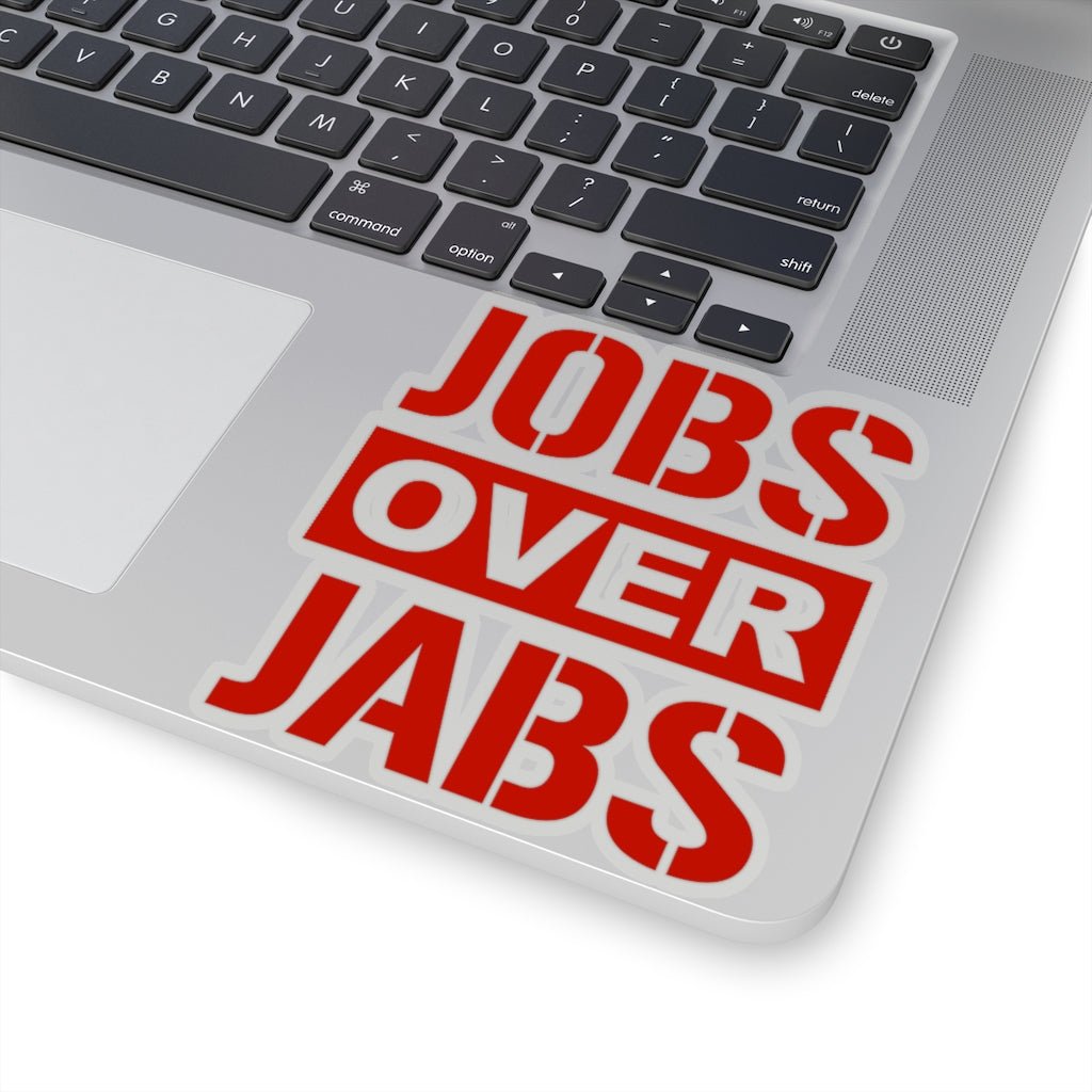 Jobs Over Jabs Kiss - Cut Stickers (4 Sizes) - PatriotDepot.com