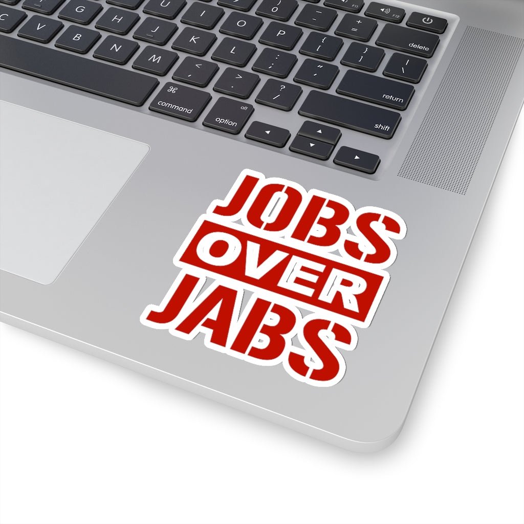 Jobs Over Jabs Kiss - Cut Stickers (4 Sizes) - PatriotDepot.com