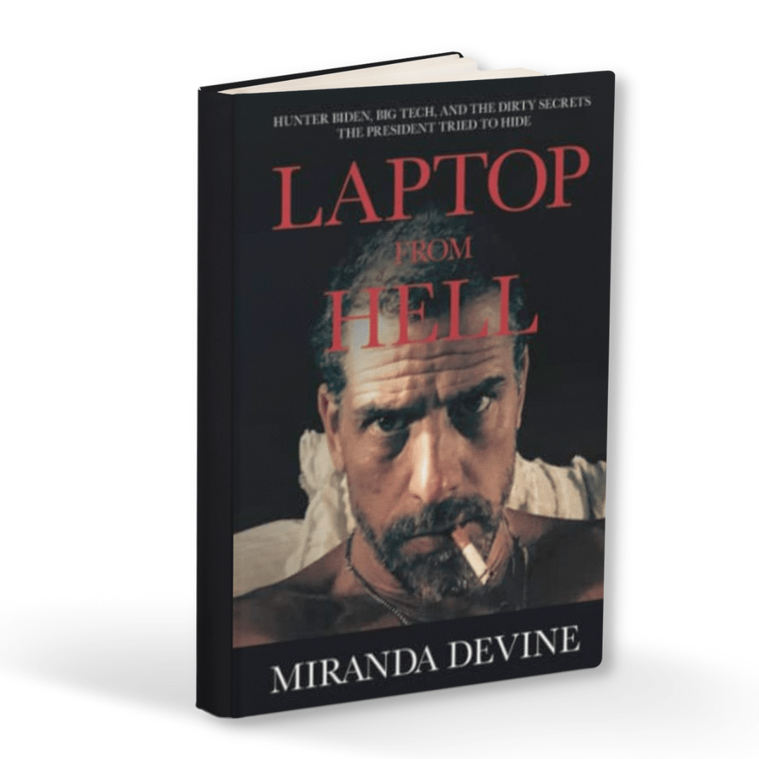 Laptop from Hell: Hunter Biden, Big Tech, and the Dirty Secrets the President Tried to Hide (Hardcover) - PatriotDepot.com