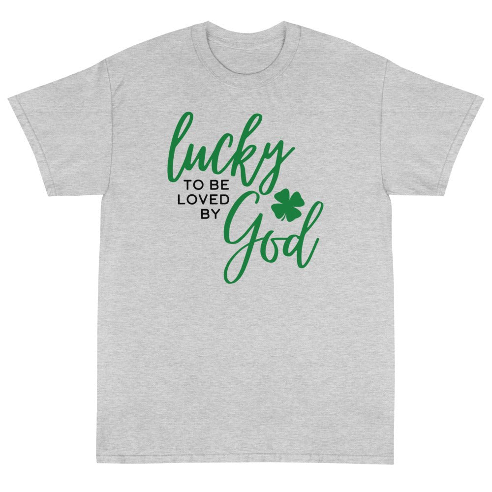 Lucky to be Loved by God Unisex T-Shirt - PatriotDepot.com