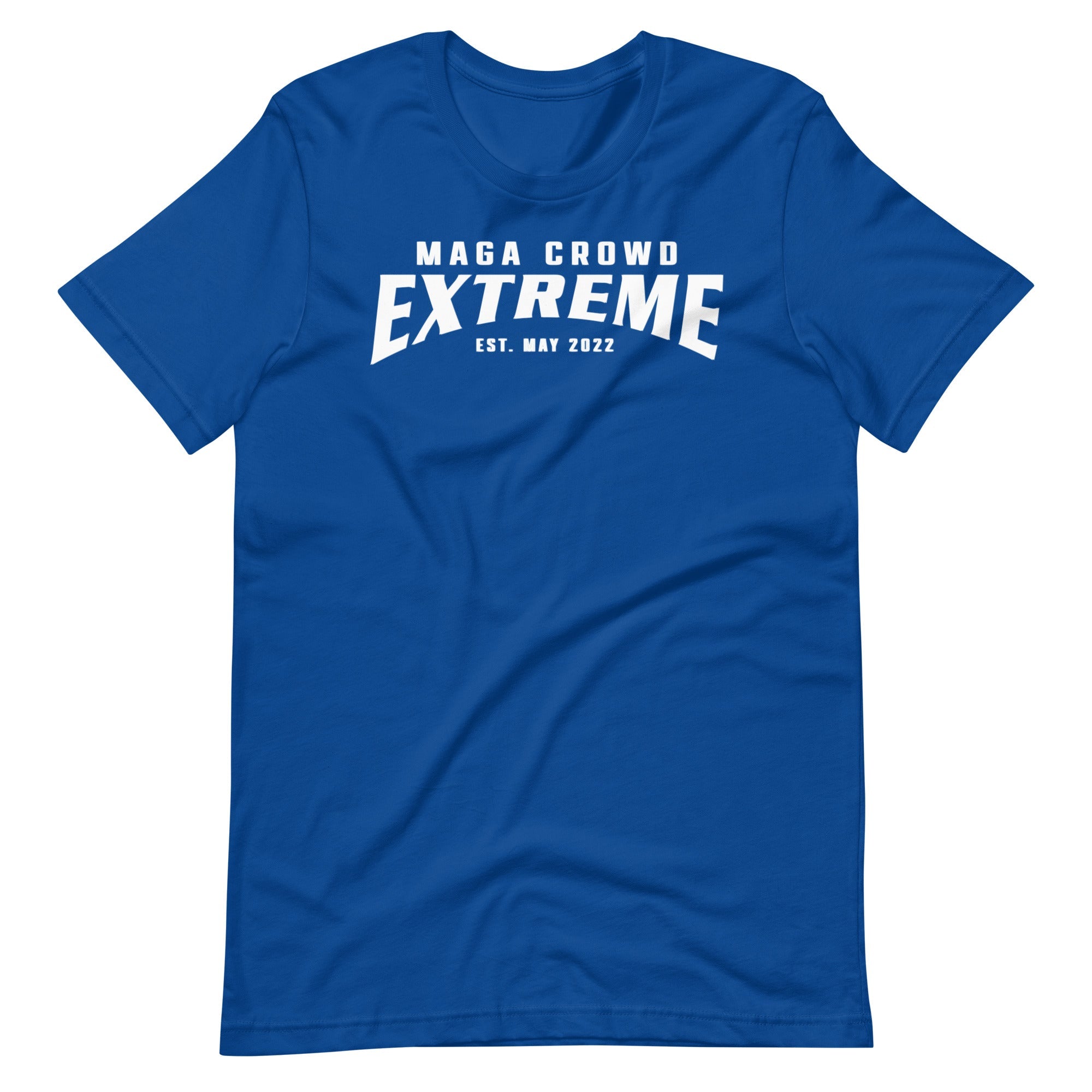 MAGA Crowd Extreme (Est. May 2022) Unisex T-Shirt - PatriotDepot.com