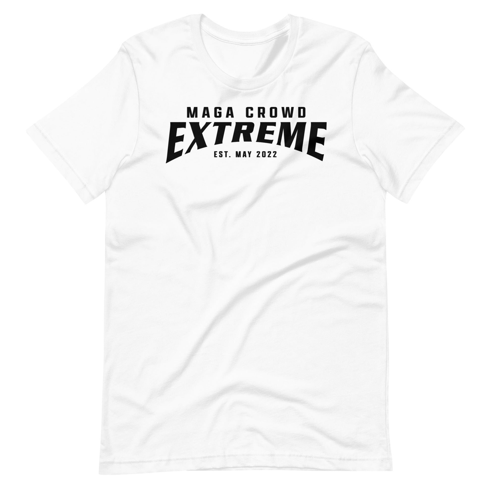 MAGA Crowd Extreme (Est. May 2022) Unisex T-Shirt - PatriotDepot.com