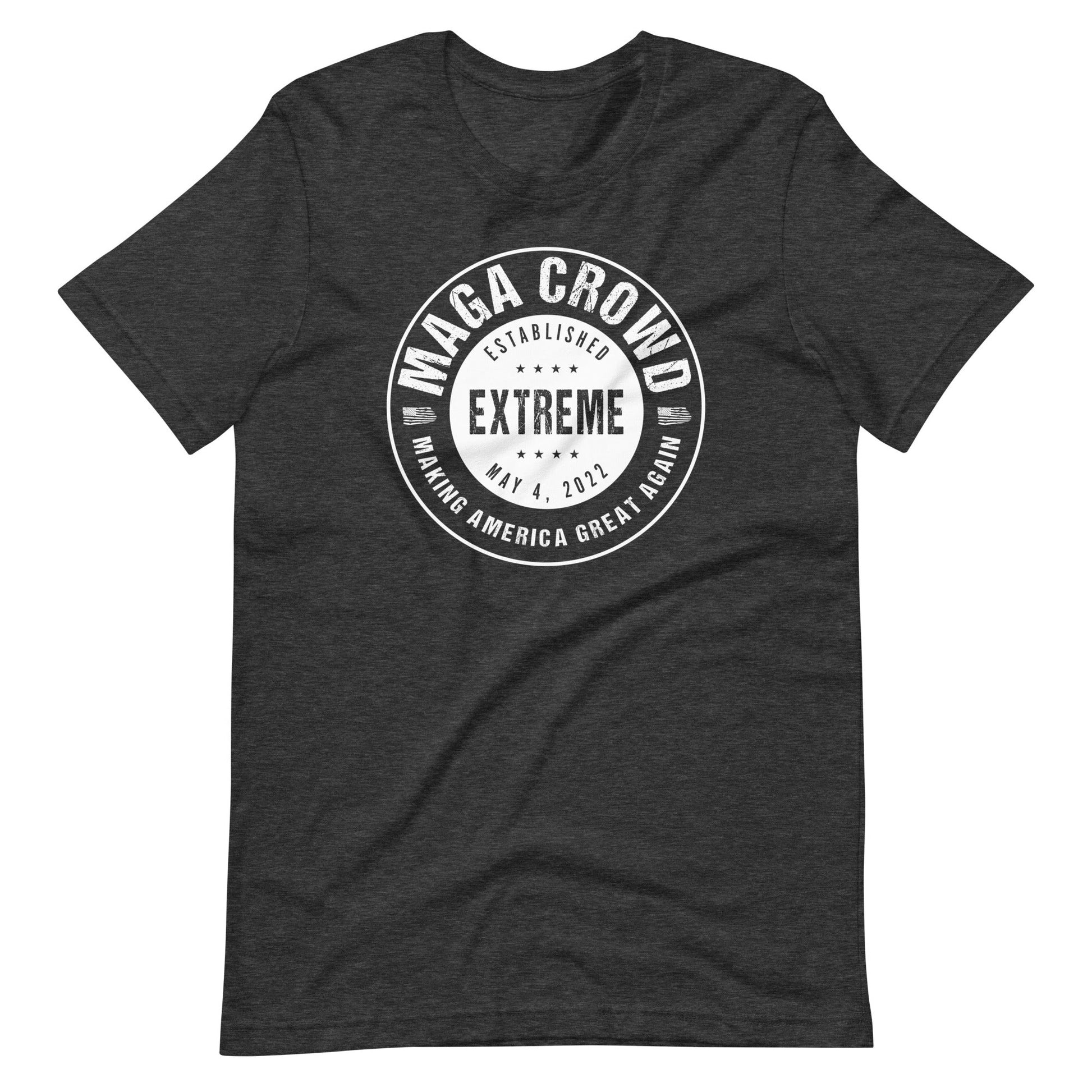 MAGA CROWD EXTREME (MAKING AMERICA GREAT AGAIN) Unisex T-Shirt - PatriotDepot.com
