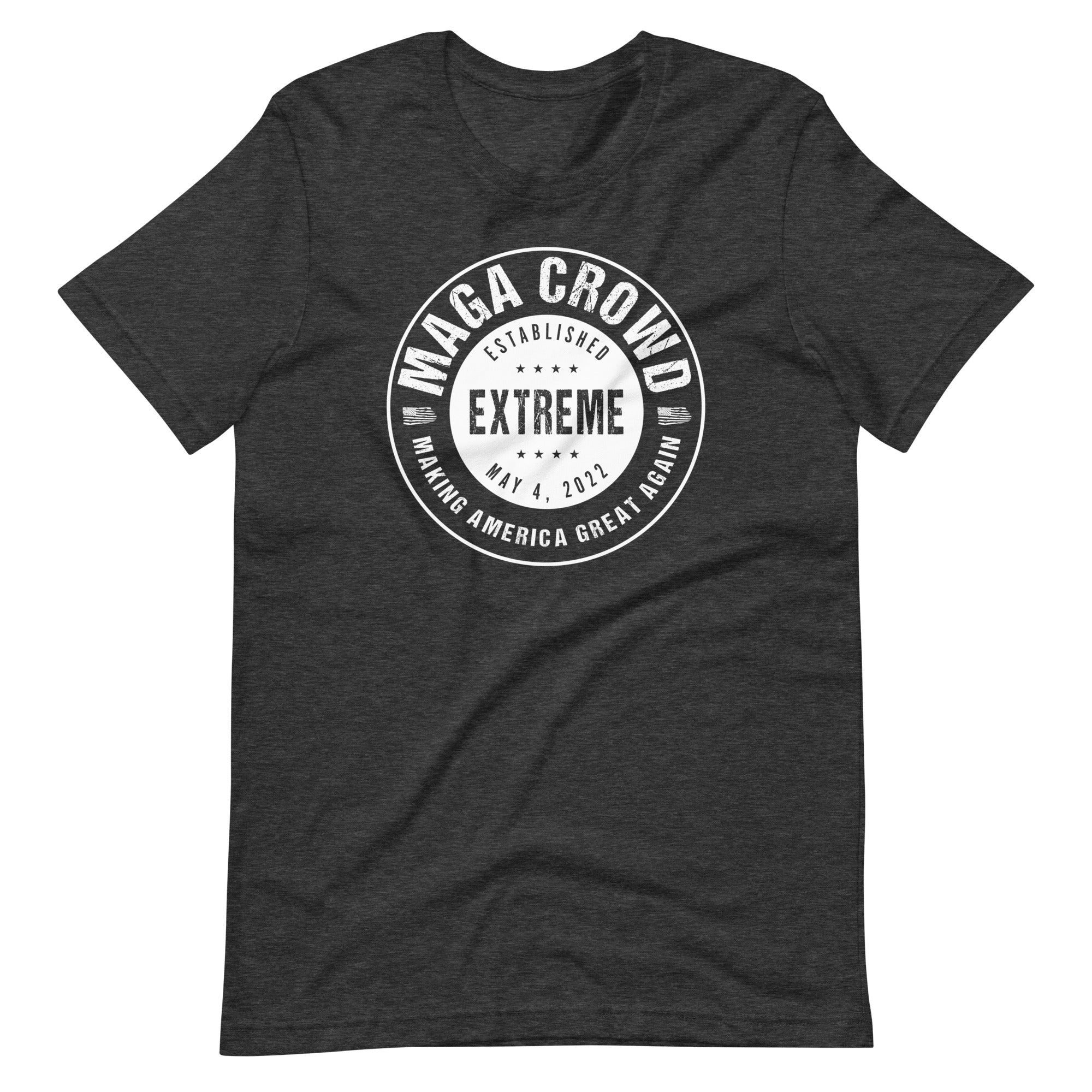 MAGA CROWD EXTREME (MAKING AMERICA GREAT AGAIN) Unisex T-Shirt - PatriotDepot.com