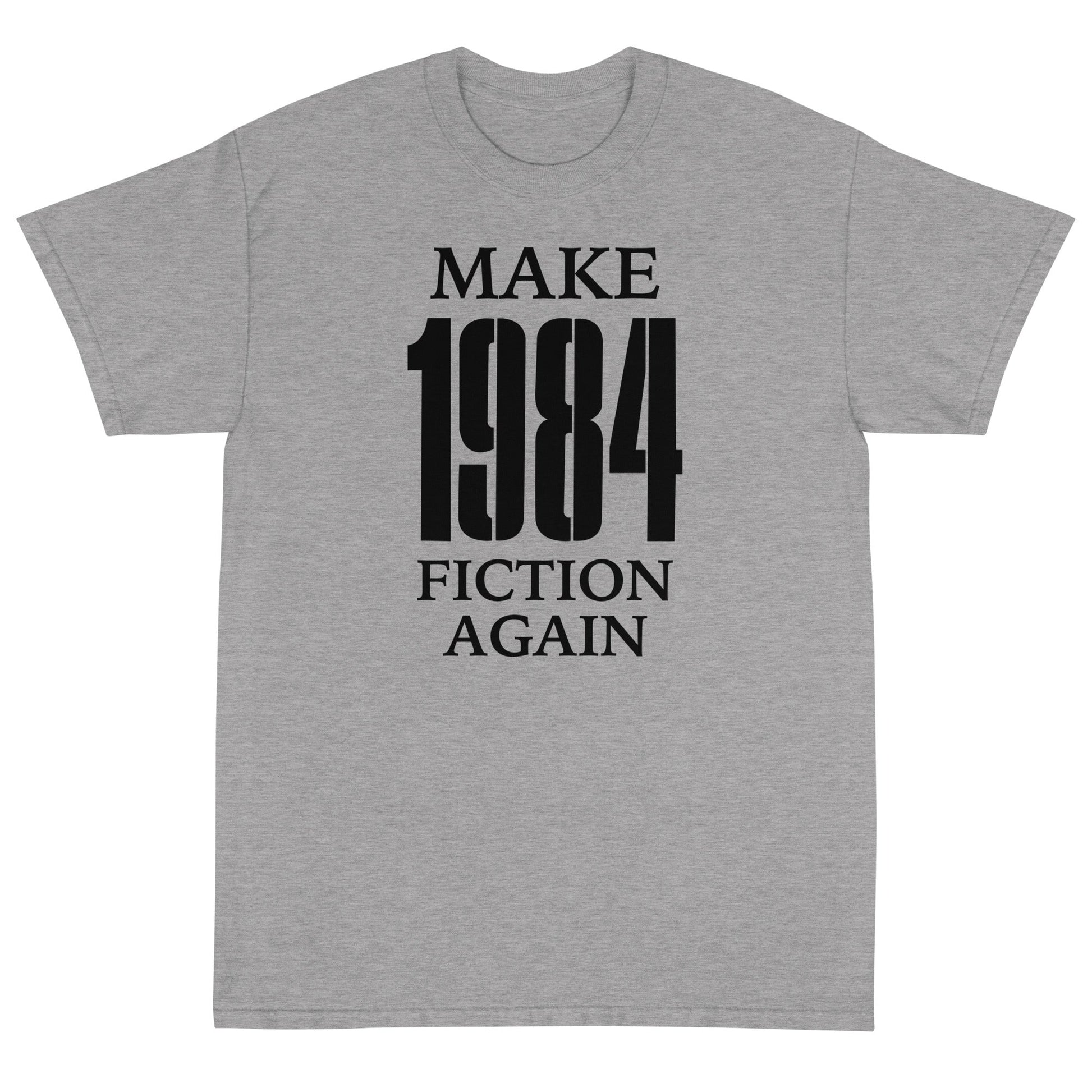 Make 1984 Fiction Again Unisex T-Shirt - PatriotDepot.com