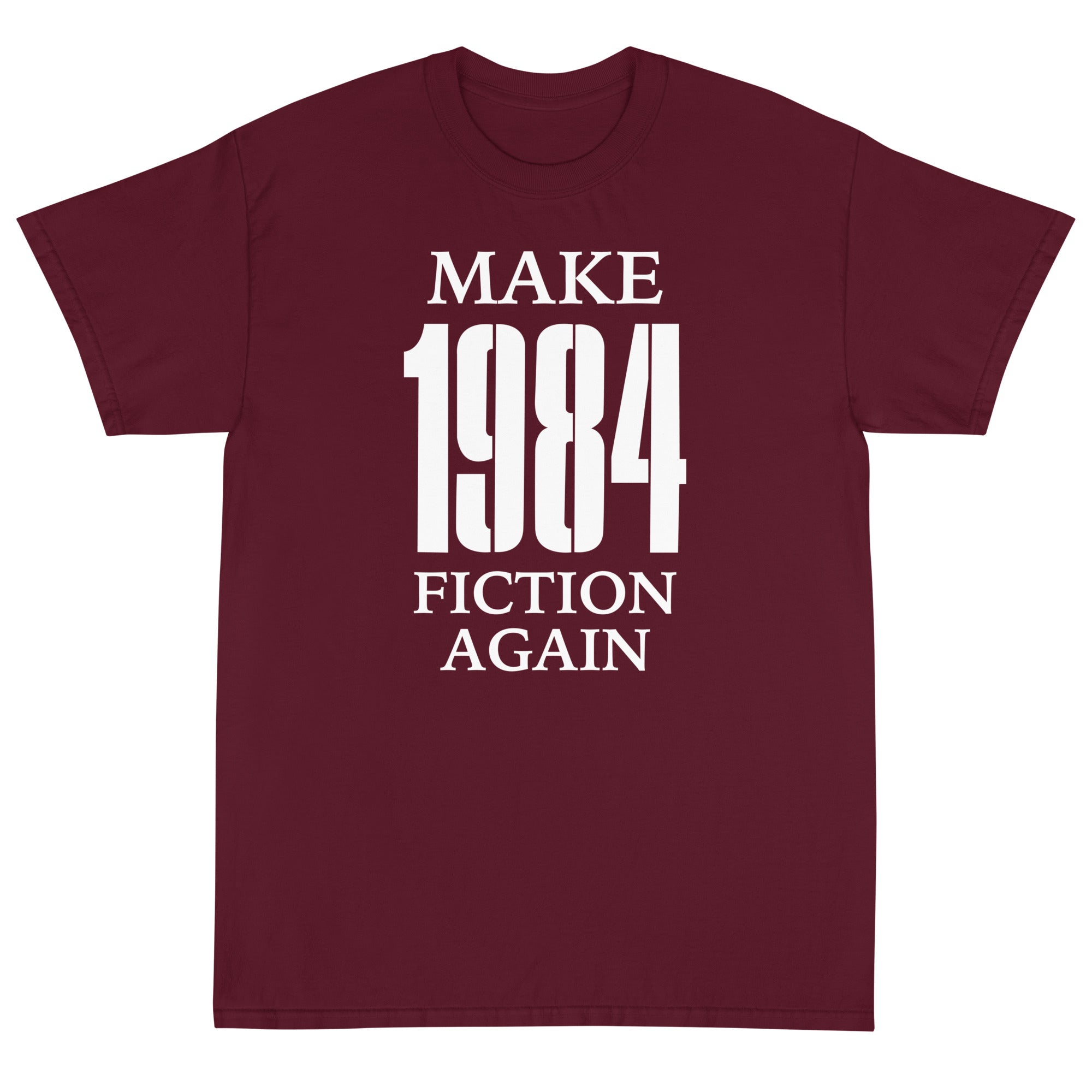 Make 1984 Fiction Again Unisex T-Shirt - PatriotDepot.com