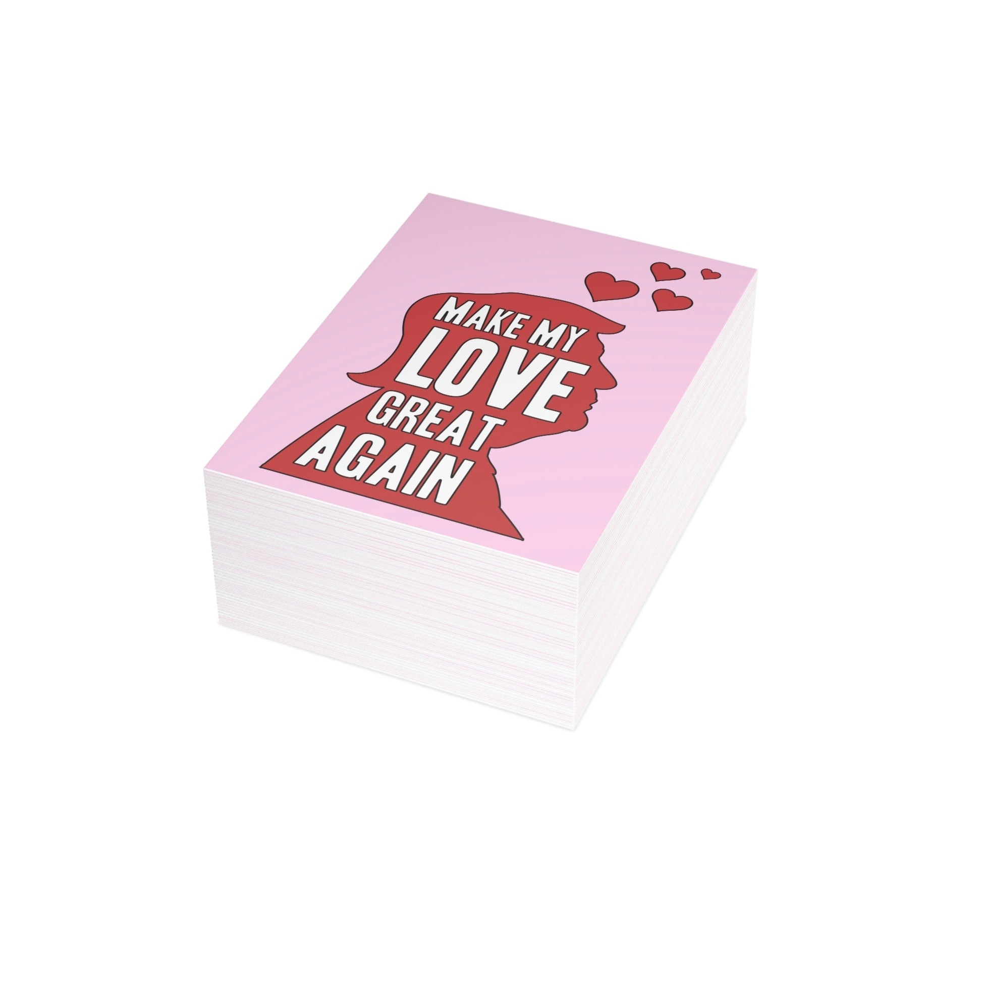 Make My Love Great Again Trump Greeting Cards (1, 10, 30, and 50pcs) - PatriotDepot.com