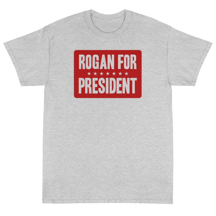 Rogan for President Unisex T-Shirt