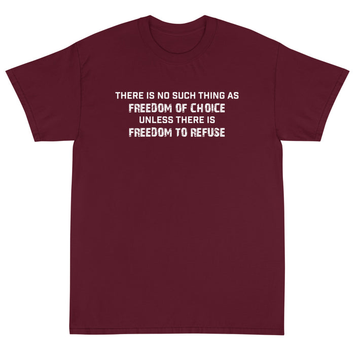 Freedom of Choice Unisex T-Shirt