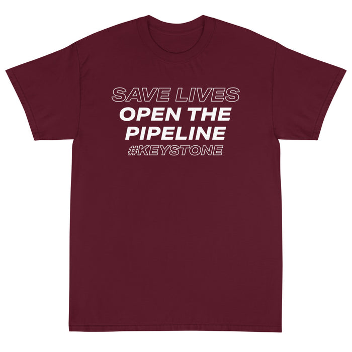Save Lives Open the Pipeline Unisex T-Shirt